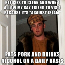 Today I realized my room mate isnt a Muslim hes just an asshole