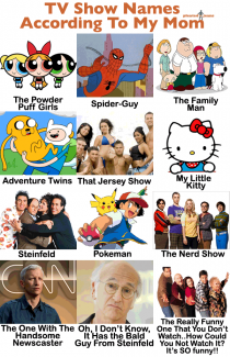 TV show names according to my mom