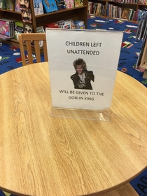 Unattended Children will be given to Jareth