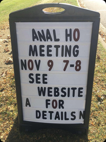 Vandals messed up the Annual HOA meeting sign