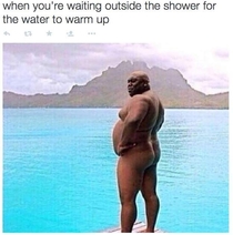 Waiting to take a shower