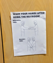Wash your hands otherwise 