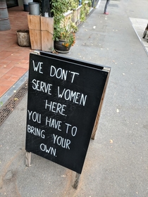We dont serve women here