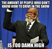 We got a little bit of snow in NY and suddenly everyone cant drive