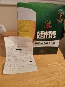 We thought some creeper was trying to break into our house last night Came home to apology beer on the doorstep 