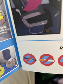 We were on the airplane and my -year old picks up the safetyrules pamphlet in the seat pocket He sees the pictures indicating no smoking or vaping and says Awww man Theres no markers and no crayons allowed