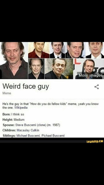 Weird face guy