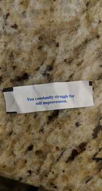 Well fuck you fortune cookie