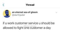 Well sometimes people want to get punched in the face