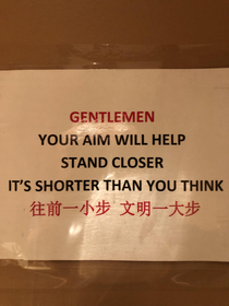 Went to a Chinese buffet tonight and this was above the urinal