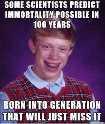 Were all Bad Luck Brian
