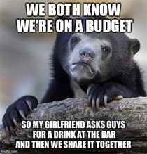 Were double dating tonight and my guy friend admits this when she walks back with a drink