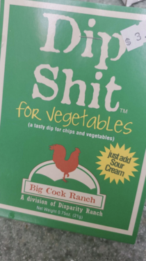 What do you want for your vegetable Dip Shit Yes please