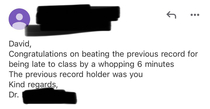 What was the most passive aggressive email you received from a professor