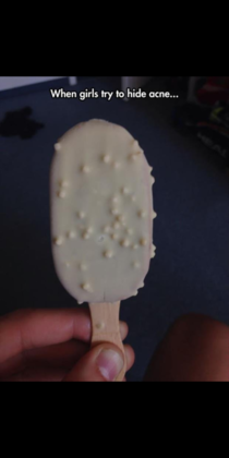 When girls try to hide their acne