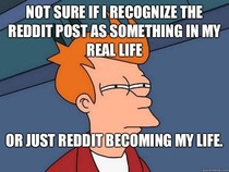 When I think I recognize the person posting on Reddit