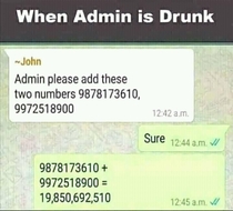 When the Admin is drunk 