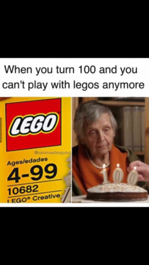 When u cant play with legos anymore