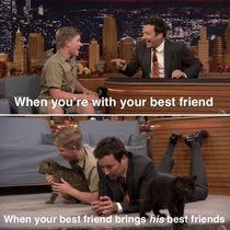 When youre with your best friend