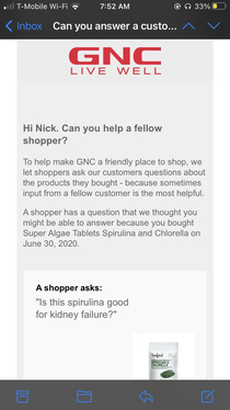 why yes GNC as a landscaper i also like to moonlight as a nephrologist
