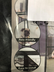 Wife bought a new screen door unfortunately my dog isnt named Pete So he is now in danger