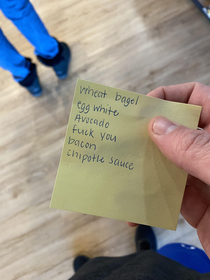 Wife gave me a note for her breakfast bagel order