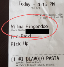 Wifes step dad ordered dinner and made my wife pick it up This was the name he made her ask for