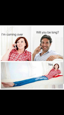 Will you be long