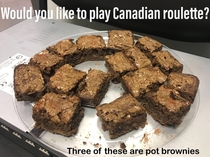 Would you like to play Canadian roulette
