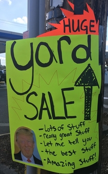 Yard sale sign in my neighborhood is just terrific made by some really terrific people Im sure