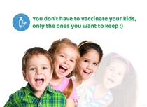 You dont have to vaccinate your kids